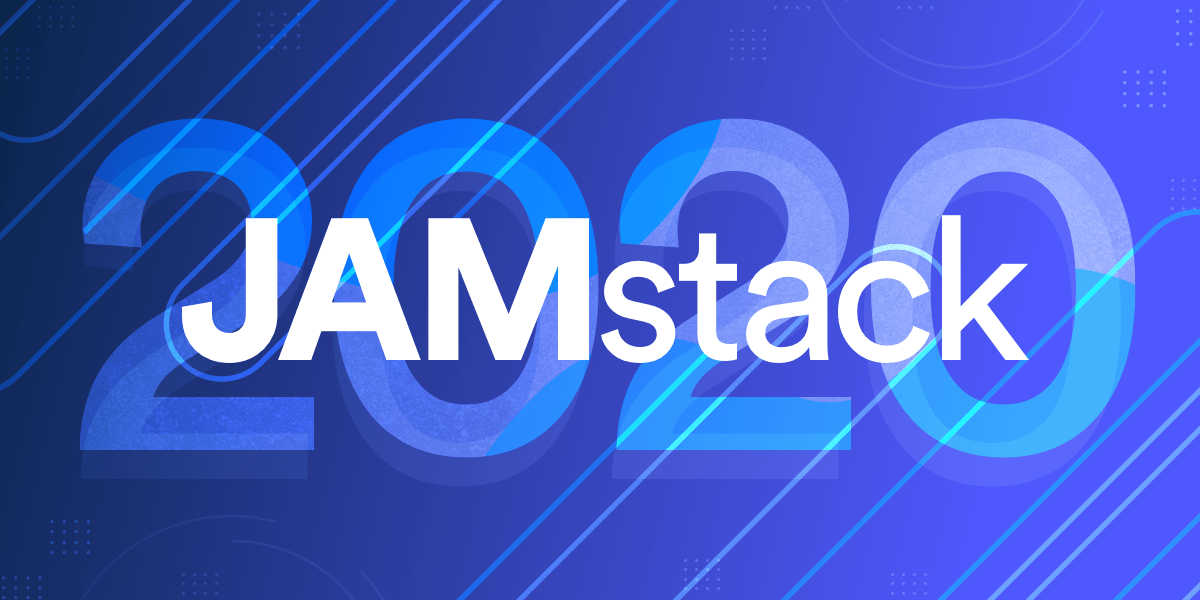 JAMstack 2020