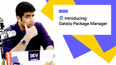 Introducing:<br /> Gatsby Package Manager